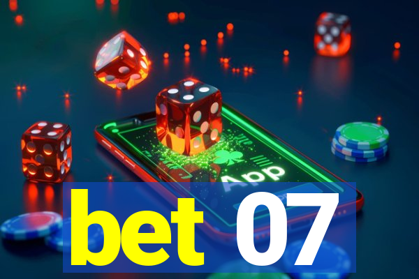 bet 07